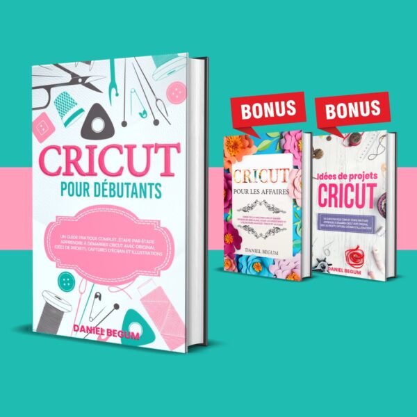 Cricut pour débutants + 2 BONUS